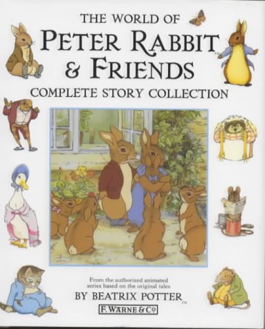 The World Of Peter Rabbit & Friends Complete Story Collection (Unknown Binding)