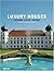 Luxury Houses: Schlösser / Castles / Chateaux