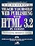 Teach Yourself Web Publishing With Html 3.2 in 14 Days: Premier Edition