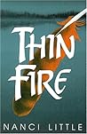 Thin Fire