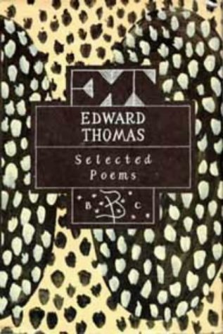 Edward Thomas: Selected Poems (Bloomsbury Poetry Classics)