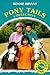 Pony Crazy / May's Riding Lesson / Corey's Pony Is Missing (Pony Tails, #1-3)