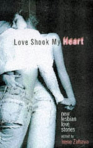 Love Shook My Heart: New Lesbian Love Stories (Paperback)