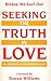 Seeking the Truth in Love: The Church and Homosexuality