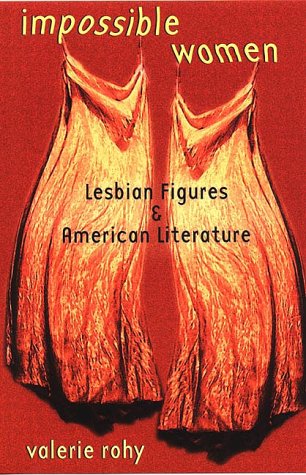 Impossible Women: Lesbian Figures and American Literature (Hardcover)
