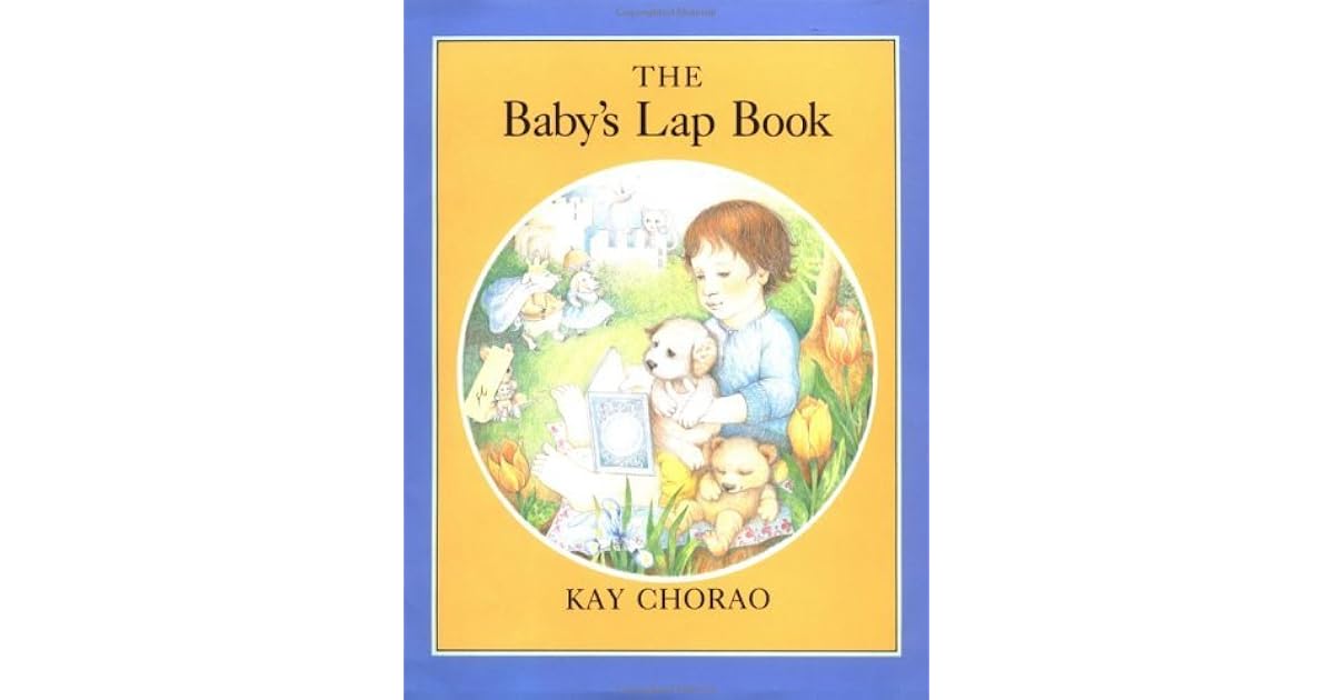 The Baby's Lap Book by Kay Chorao