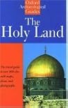The Holy Land: An Oxford Archaeological Guide from Earliest Times to 1700