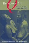The Queerest Art: Essays on Lesbian and Gay Theater (Sexual Cultures, 48)