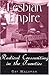 Lesbian Empire: Radical Cro...