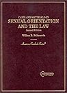 Cases and Materials on Sexual Orientation and the Law: Lesbians, Gay Men, and the Law (American Casebook Series)