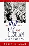 The Rise of a Gay and Lesbian Movement (Social Movements Past and Present Series)
