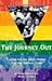 The Journey Out: A Guide fo...