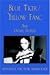 Blue Tiger/Yellow Fang: And Other Stories