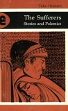 The Sufferers: Stories and Polemics