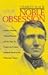 NOBLE OBSESSION: CHARLES GOODYEAR, THOMAS HANCOCK, AND THE RACE TO UNLOCK THe GREATEST INDUSTRIAL SECRET OF THE NINETEENTH CENTURY.