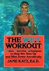 The W.E.T. Workout: Water Exercise Techniques to Help You Tone Up and Slim Down Aerobically