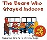 The Bears Who Stayed Indoors (Teddybears)