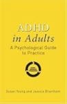 ADHD in Adults: A Psychological Guide to Practice