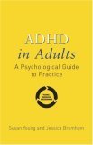 ADHD in Adults: A Psychological Guide to Practice (Hardcover)
