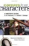 Careers for Your Characters by Raymond Obstfeld
