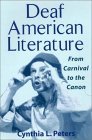 Deaf American Literature: From Canival to the Canon (Hardcover)