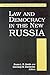 Law and Democracy in the New Russia (Brookings Dialogues on Public Policy)