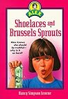 Shoelaces and Brussels Sprouts by Nancy Simpson Levene