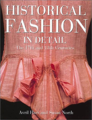 Historical Fashion in Detail: The 17th and 18th Centuries (Paperback)