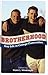 Brotherhood: Gay Life in Co...