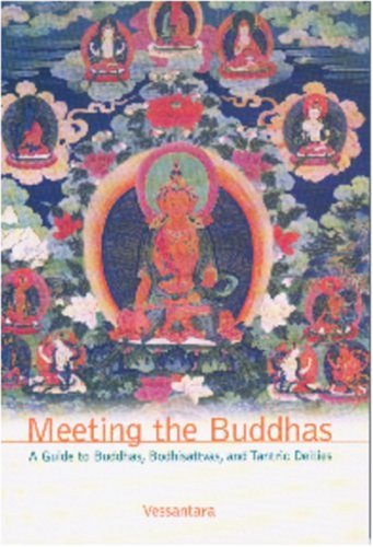Meeting the Buddhas: A Guide to Buddhas, Bodhisattvas, and Tantric Deities (Paperback)