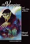 The Vampire Master and Other Tales of Horror by Edmond Hamilton