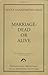 Marriage: Dead or Alive