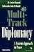 Multi-Track Diplomacy: A Sy...