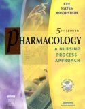 Pharmacology: A Nursing Process Approach (Paperback)