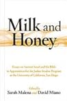 Milk and Honey: Essays on Ancient Israel and the Bible in Appreciation of the Judaic Studies Program at the University of California, San Diego