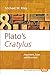 Plato's Cratylus: Argument, Form, and Structure (Studies in the History of Western Philosophy, 168)