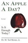 An Apple a Day?: Is It Enough Today?