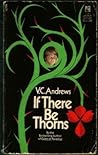 If There Be Thorns