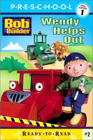 Wendy Helps Out (BOB THE BUILDER READY-TO-READ)