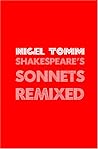 Shakespeare's Sonnets Remixed by Nigel Tomm