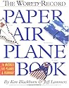The World Record Paper Airplane Book