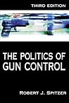 The Politics of Gun Control