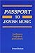 Passport to Jewish Music