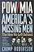 Pow/Mia America's Missing Men: The Men We Left Behind