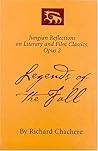 Legends Of The Fall: Jungian Reflections On Literary And Film Classics : Opus 2