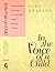 In the Voice of a Child/One Woman's Journey to Healing from S... by Judy Emerson