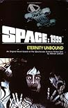 Space: 1999 Eternity Unbound Space: 1999 Eternity Unbound