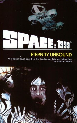 Space: 1999 Eternity Unbound (Paperback)