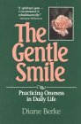 The Gentle Smile: Practicing Oneness in Daily Life The Gentle Smile: Practicing Oneness in Daily Life