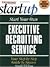 Start Your Own Executive Recruiting Business (Entrepreneur Magazine's Start Up)